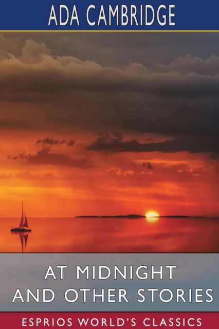 At Midnight and Other Stories (Esprios Classics), Paperback / softback Book