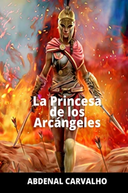 La Princesa de Los Arc?ngeles : Romance de Ficci?n, Paperback / softback Book