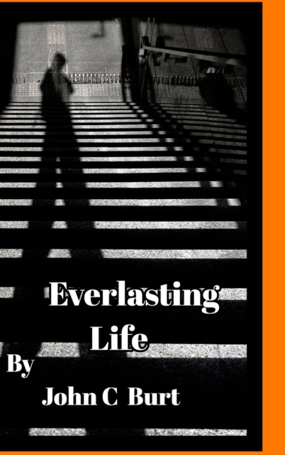 Everlasting Life., Hardback Book