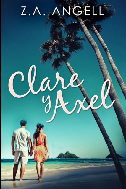 Clare y Axel : Edicion de Letra Grande, Paperback / softback Book