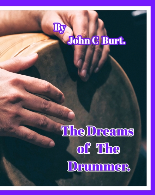 The Dreams of The Drummer., Paperback / softback Book