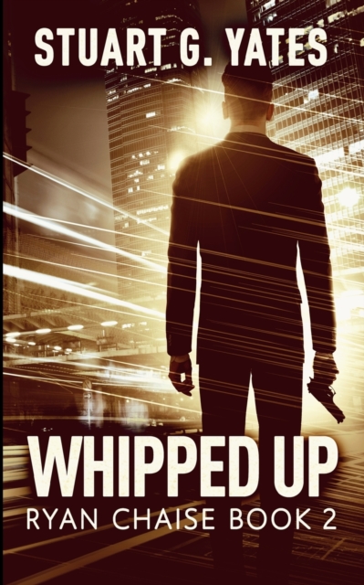 Whipped Up (Ryan Chaise Book 2), Paperback / softback Book