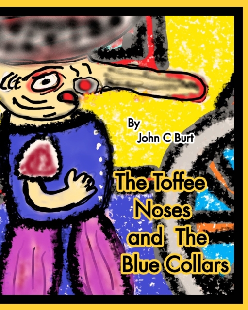 The Toffee Noses and The Blue Collars., Paperback / softback Book