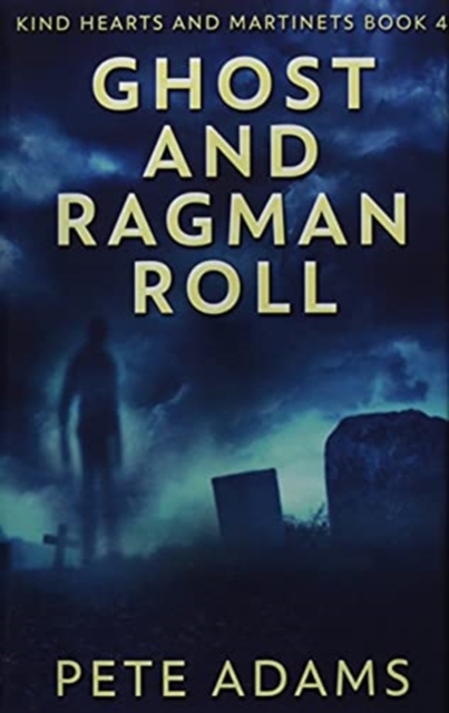 Ghost and Ragman Roll : Premium Hardcover Edition, Hardback Book