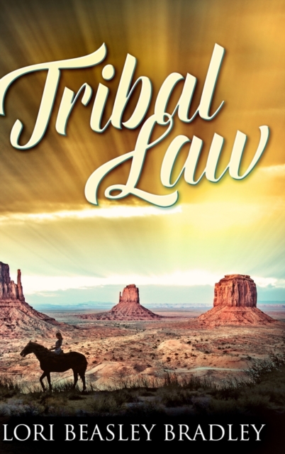 Tribal Law : Large Print Hardcover Edition, Hardback Book