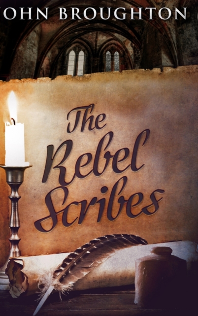 The Rebel Scribes : Large Print Hardcover Edition, Hardback Book