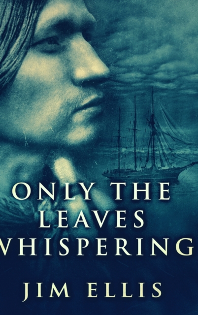Only The Leaves Whispering : Large Print Hardcover Edition, Hardback Book