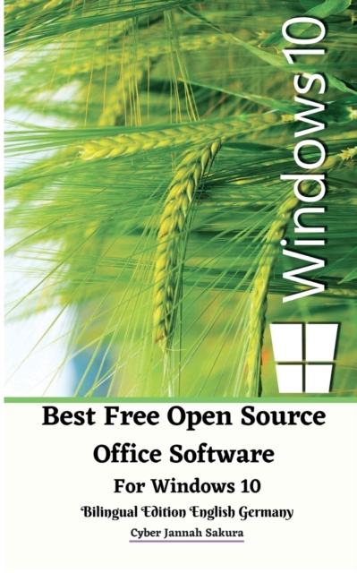 Best Free Open Source Office Software For Windows 10 Bilingual Edition English Germany, Paperback / softback Book