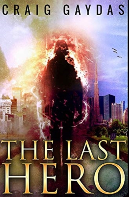 The Last Hero : Premium Hardcover Edition, Hardback Book