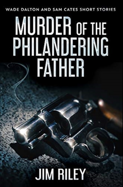 Murder Of The Philandering Father : Premium Hardcover Edition, Hardback Book