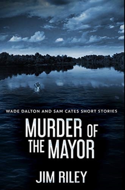 Murder Of The Mayor : Premium Hardcover Edition, Hardback Book