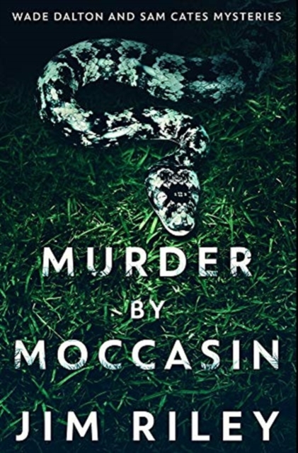 Murder by Moccasin : Premium Hardcover Edition, Hardback Book