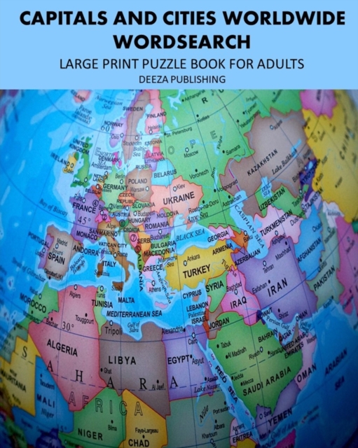Capitals and Cities Worldwide : Large Print Puzzle Book For Adults, Paperback / softback Book