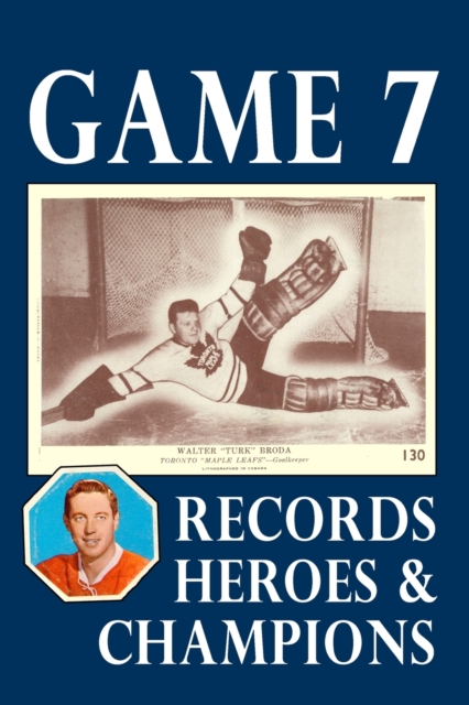 Game 7 : Records, Heroes and Champions, Paperback / softback Book