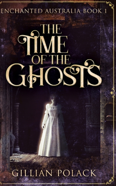 The Time of the Ghosts : Large Print Hardcover Edition, Hardback Book
