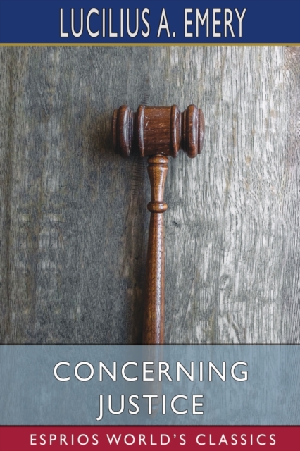 Concerning Justice (Esprios Classics), Paperback / softback Book