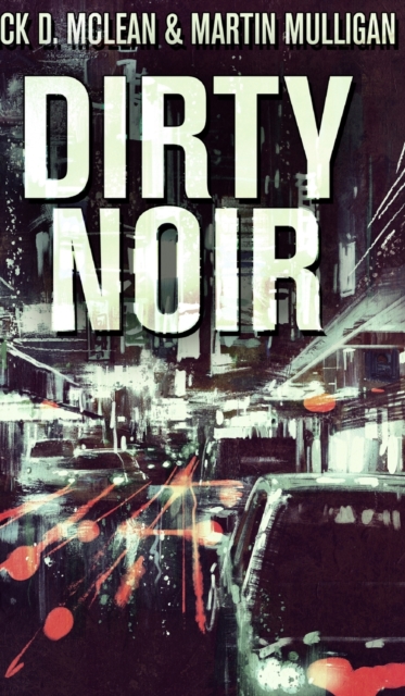 Dirty Noir, Hardback Book