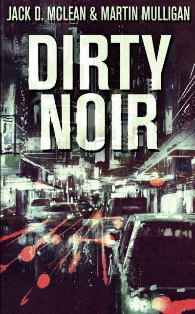 Dirty Noir, Paperback / softback Book