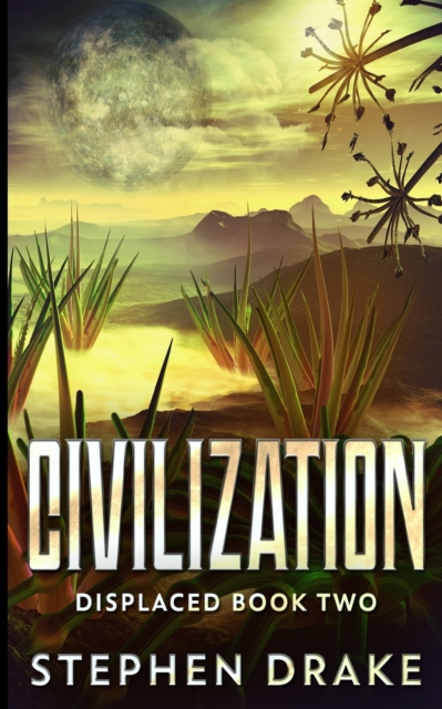 Civilization (Displaced Book 2), Paperback / softback Book