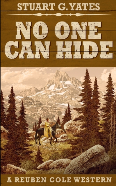 No One Can Hide (Reuben Cole Westerns Book 4), Paperback / softback Book