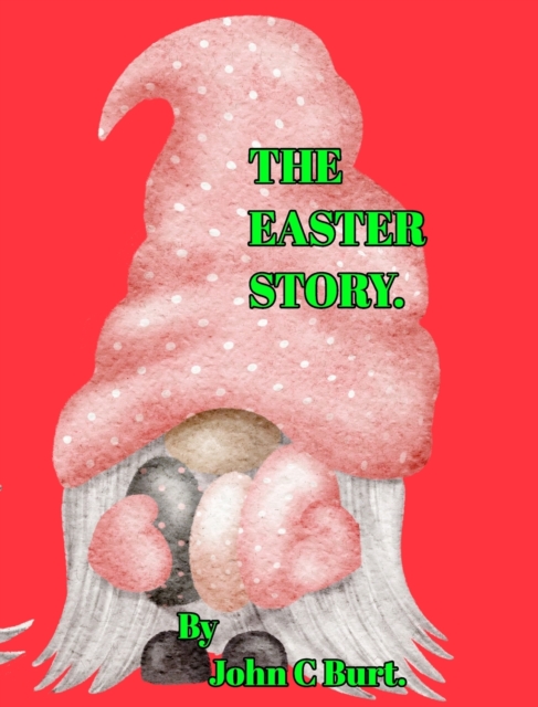 The Easter Story., Hardback Book