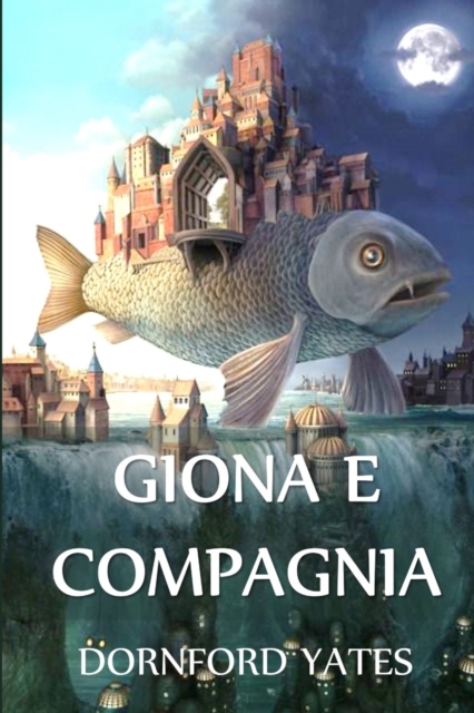 Giona e Compagnia : Jonah and Company, Italian edition, Paperback / softback Book