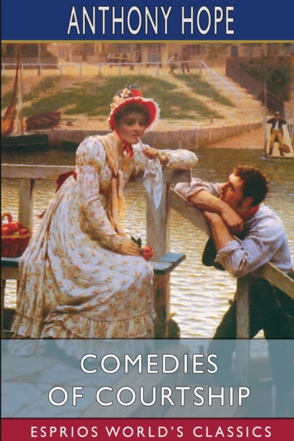 Comedies of Courtship (Esprios Classics), Paperback / softback Book