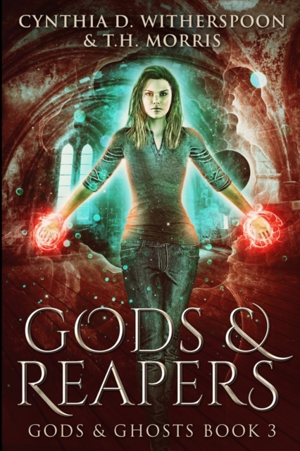 Gods and Reapers (Gods and Ghosts Book 3), Paperback / softback Book