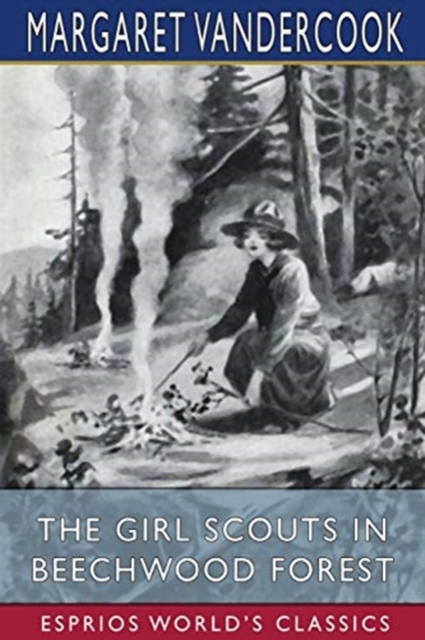 The Girl Scouts in Beechwood Forest (Esprios Classics), Paperback / softback Book