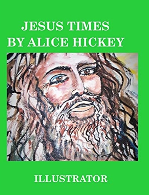 Jesus Times : biblical, Hardback Book