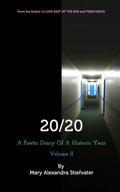 20/20 (Volume II) : A Poetic Diary Of A Historic Year, Paperback / softback Book