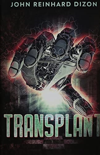 Transplant : Premium Hardcover Edition, Hardback Book
