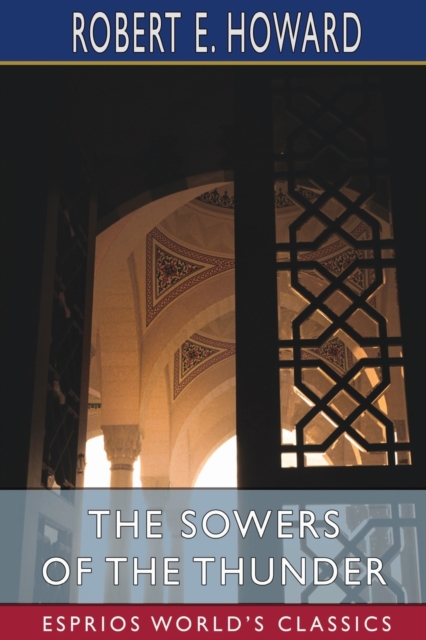 The Sowers of the Thunder (Esprios Classics), Paperback / softback Book