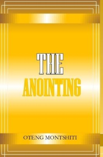 The Anointing, Hardback Book