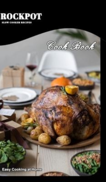 Crockpot Recipes : Slow Cooker Recipes, Hardback Book