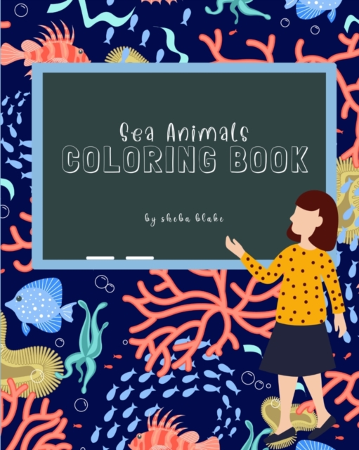 Sea Animals Coloring Book for Children Ages 3-7, Paperback / softback Book