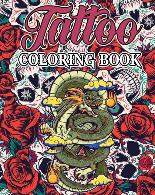 Tattoo Coloring Book for Adults : Coloring Book for Adults With Modern Tattoo Designs, Paperback / softback Book