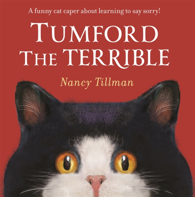 Tumford the Terrible : A funny cat caper about learning to say sorry!, EPUB eBook