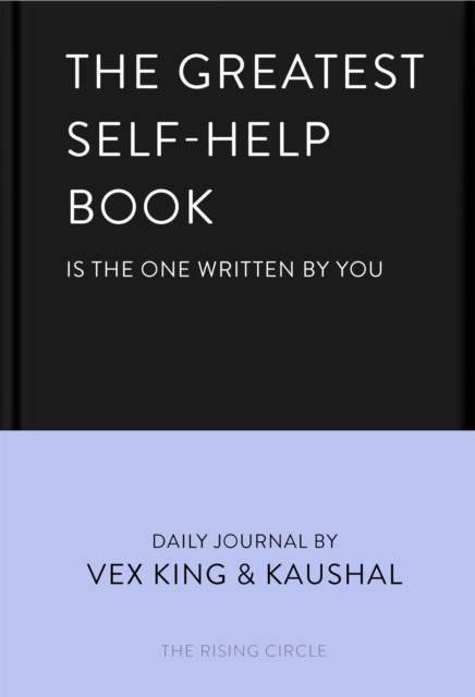 The Greatest Self-Help Book (is the one written by you) : A Daily Journal for Gratitude, Happiness, Reflection and Self-Love,  Book