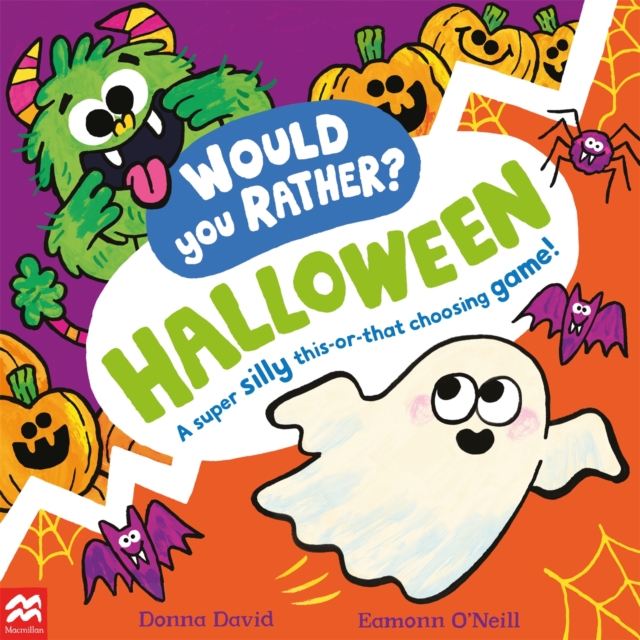 Would You Rather? Halloween : A super silly this-or-that choosing game!, Paperback / softback Book