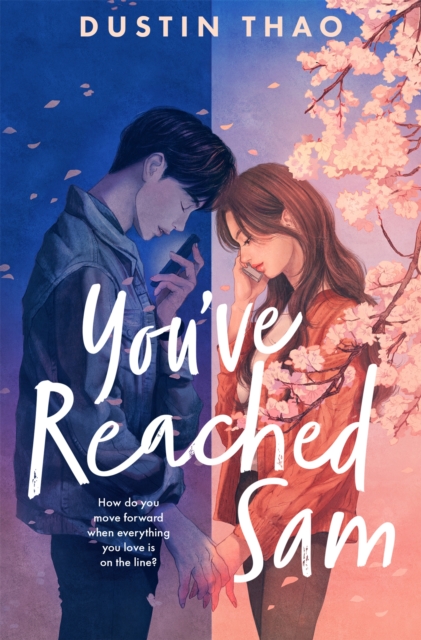 You've Reached Sam : A Heartbreaking YA Romance with a Touch of Magic, Paperback / softback Book