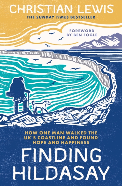 Finding Hildasay : How one man walked the UK's coastline and found hope and happiness, Paperback / softback Book