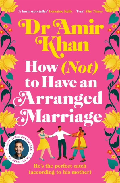 How (Not) to Have an Arranged Marriage : A funny, heart-warming unputdownable novel about love and family, EPUB eBook