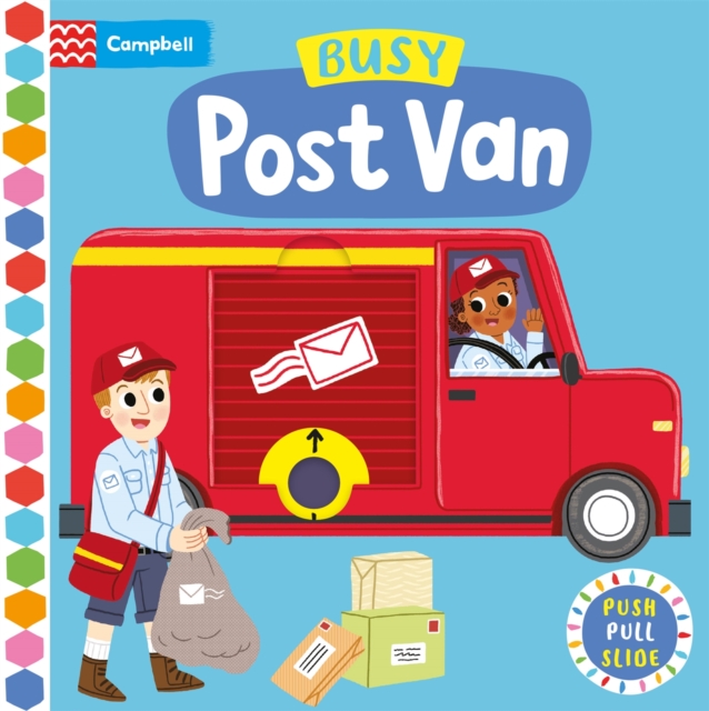 Busy Post Van : A Push, Pull and Slide Book, Board book Book