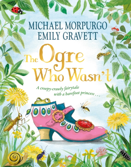 The Ogre Who Wasn't : A wild and funny fairy tale from the bestselling duo, EPUB eBook