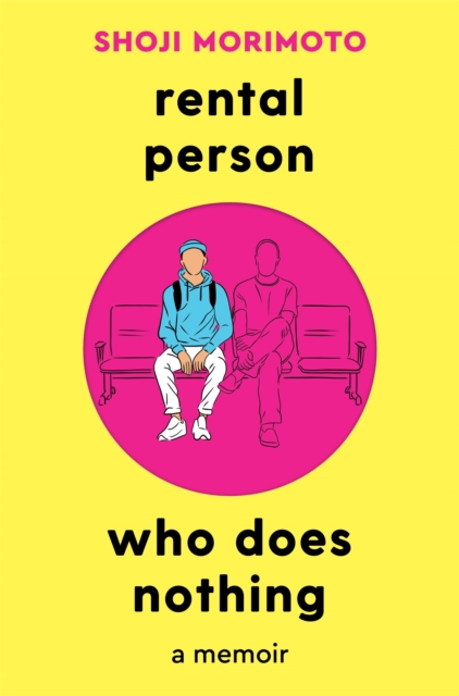 Rental Person Who Does Nothing : A Memoir, Paperback / softback Book