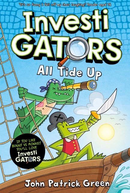 InvestiGators: All Tide Up : A Laugh-Out-Loud Comic Book Adventure!, EPUB eBook