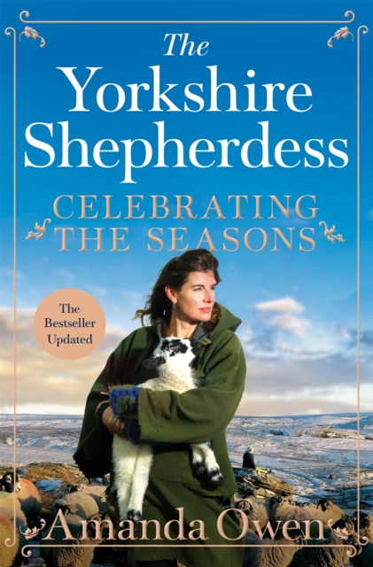 Celebrating the Seasons with the Yorkshire Shepherdess : Farming, Family and Delicious Recipes to Share, EPUB eBook