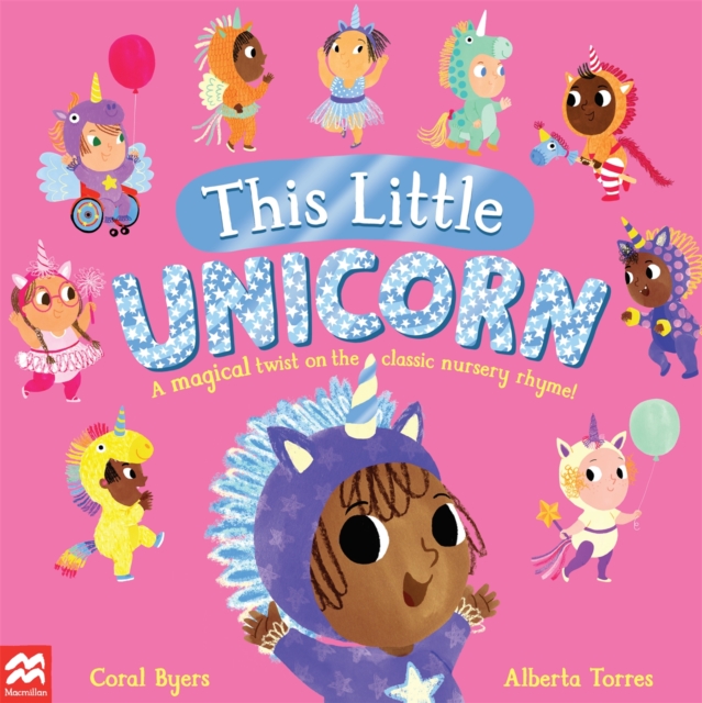 This Little Unicorn : A Magical Twist on the Classic Nursery Rhyme!, EPUB eBook