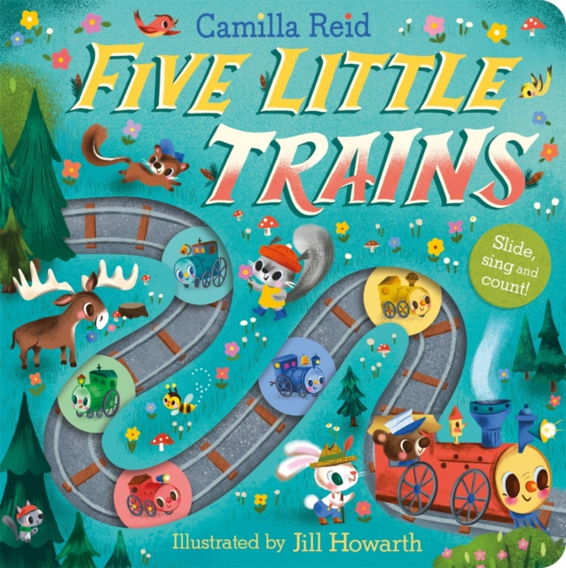 Five Little Trains : A Slide and Count Book, Board book Book